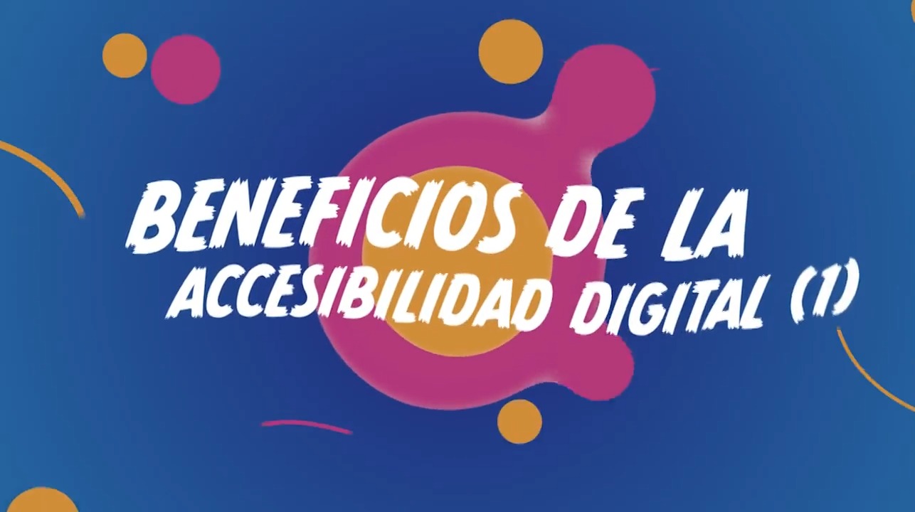 Beneficios de la Accesibilidad Digital