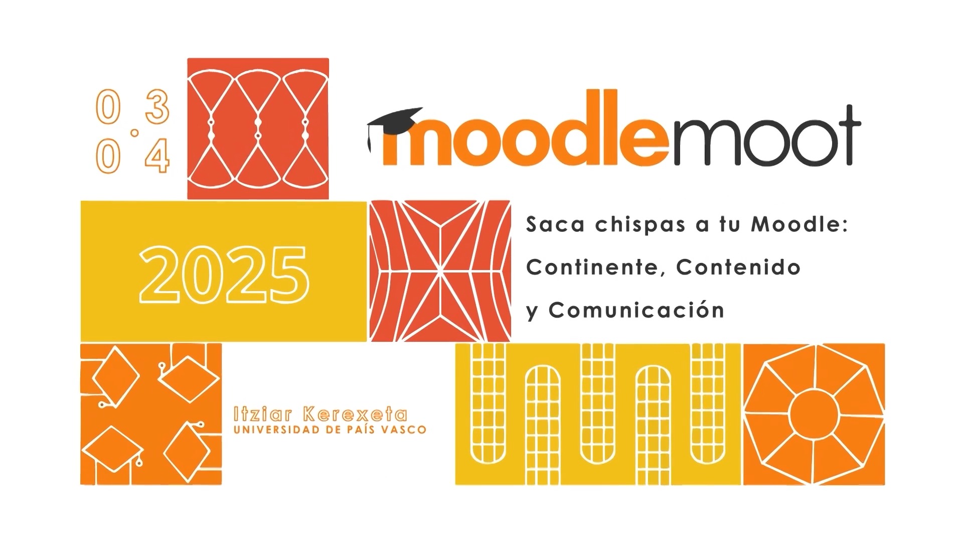 MoodleMoot UV 2025. Saca chispas a tu Moodle: Continente, Contenido y Comunicación.